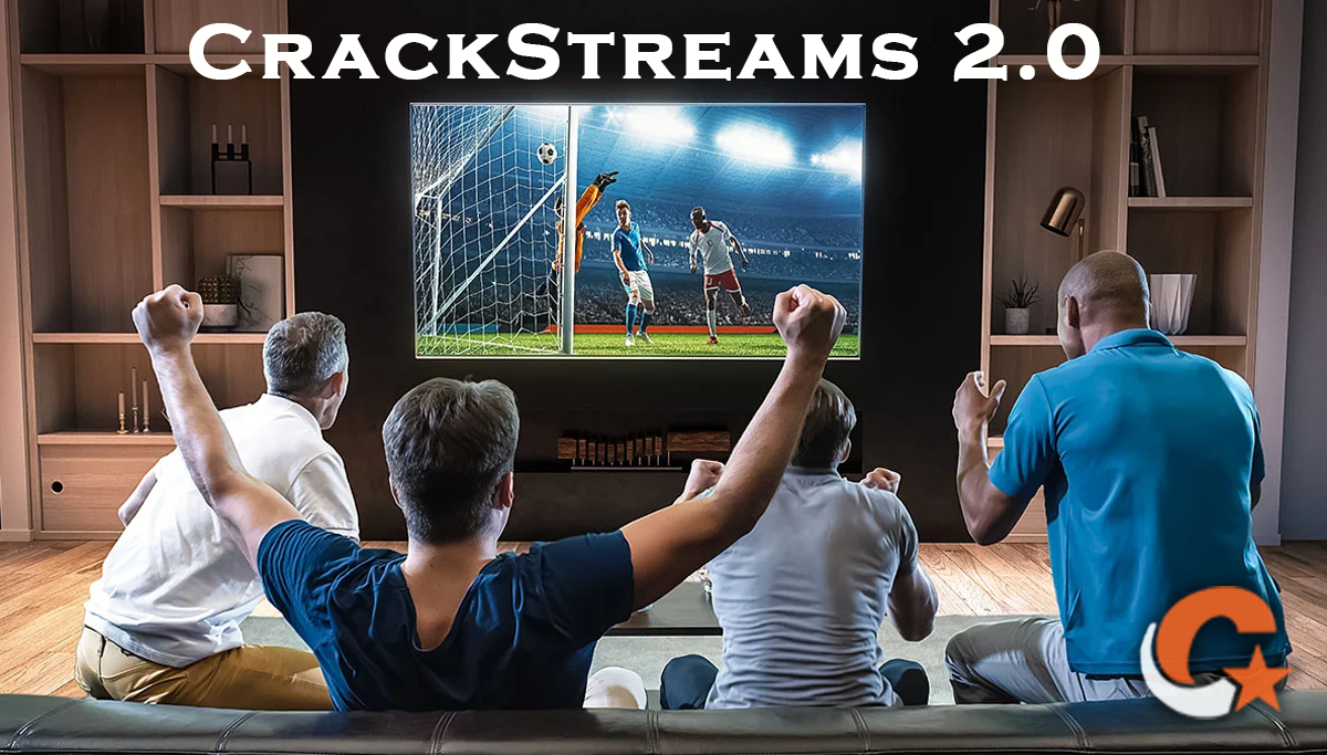 CrackStreams 2.0