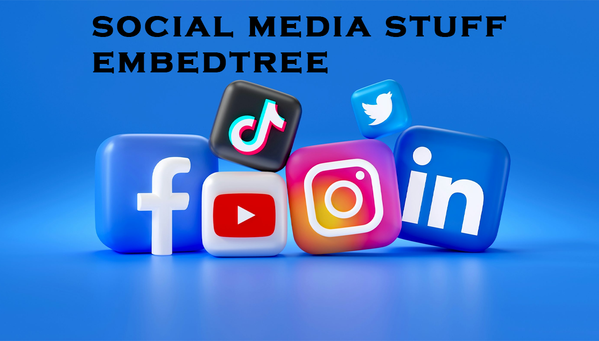 social media stuff embedtree